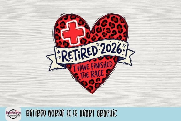 Celebrate a Career: The Retired Nurse 2026 Heart Graphic