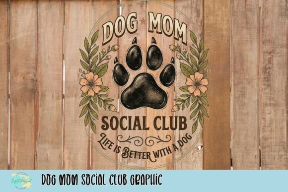 Dog Mom Social Club Graphic: Unleash Your Creative Pride