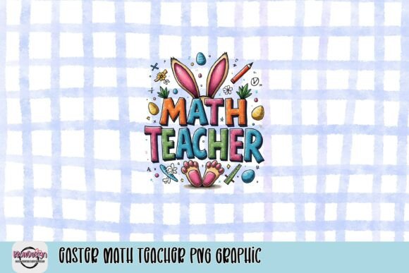 Easter Math Teacher PNG Graphic: A Design Asset for Educators