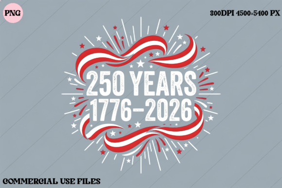 Elevate Your Projects with the 250 Years America 1776-2026 Graphic